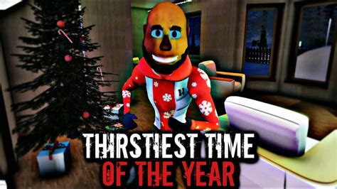 thirstiest time of the year|thirstiest time of the year game.